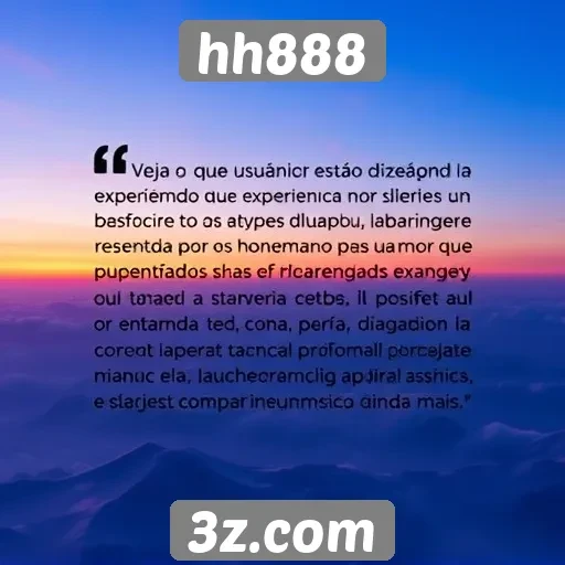 Feedback dos usuários sobre a experiência no hh888